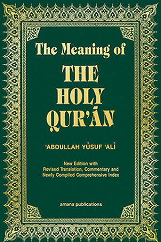 The Meaning of the Holy Qur'an (Soft Cover Flexi)
